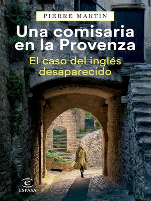 cover image of Una comisaria en la Provenza. El caso del inglés desaparecido